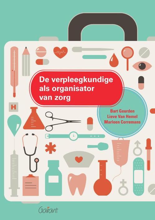 De verpleegkundige als organisator van zorg 9789044138658, Boeken, Overige Boeken, Zo goed als nieuw, Verzenden