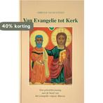 Van Evangelie tot Kerk - Een geloofsbezinning aan de hand, Boeken, Verzenden, Gelezen, C. van Buijtenen