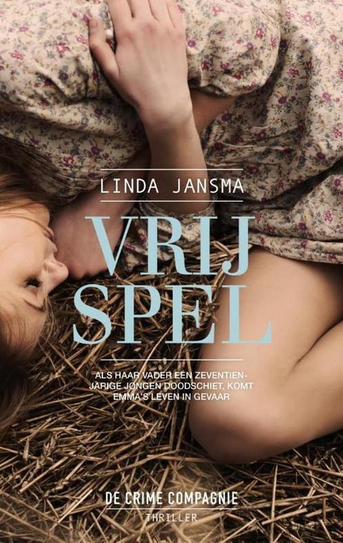 Vrij spel 9789461091741 Linda Jansma, Boeken, Thrillers, Zo goed als nieuw, Verzenden