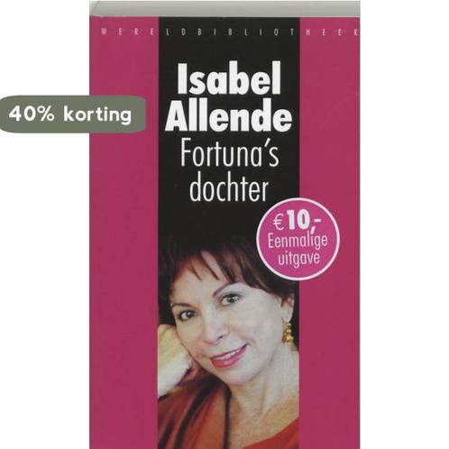 Fortunas dochter 9789028421707 Isabel Allende, Boeken, Romans, Zo goed als nieuw, Verzenden