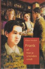 Frank Of Hoe Je Vrienden Vindt 9789026992735, Klaus Kordon, Verzenden