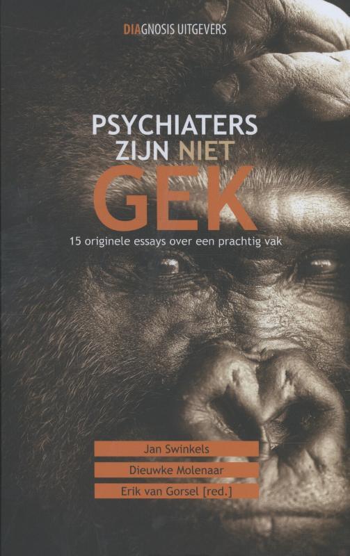 Psychiaters zijn niet gek 9789036820431, Boeken, Wetenschap, Zo goed als nieuw, Verzenden