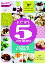 Taarten & desserts / Slechts 5 ingrediënten 9789045208121, Boeken, Verzenden, Zo goed als nieuw