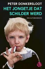 Het jongetje dat schilder werd 9789462972797, Verzenden, Gelezen, Peter Donkersloot