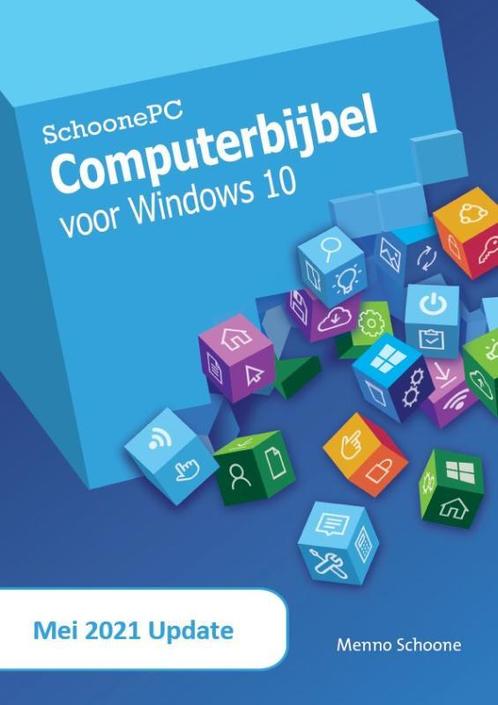 Computerbijbel voor Windows 10 9789082567984 Menno Schoone, Boeken, Schoolboeken, Zo goed als nieuw, Verzenden