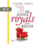 De jonge royals van België 9789022337707 Thierry Debels, Boeken, Verzenden, Zo goed als nieuw, Thierry Debels