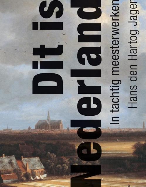 Dit is Nederland 9789025364021 H. den Hartog Jager, Boeken, Kunst en Cultuur | Beeldend, Zo goed als nieuw, Verzenden