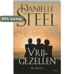 Vrijgezellen 9789024560998 Danielle Steel, Verzenden, Gelezen, Danielle Steel