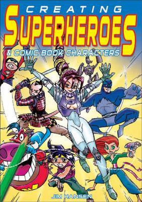 Creating Superheroes and Comic Book Characters 9780572030728, Livres, Livres Autre, Envoi