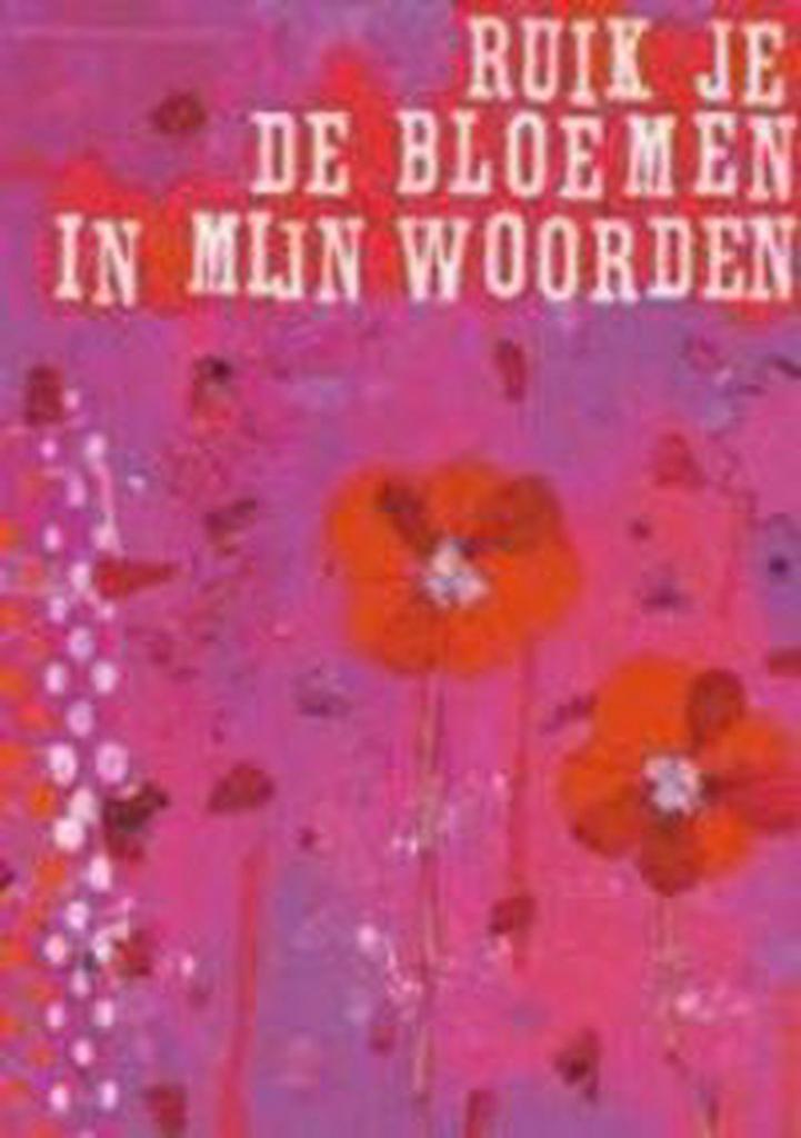 Ruik je de bloemen in mijn woorden 9789054612735, Boeken, Kinderboeken | Baby's en Peuters, Zo goed als nieuw, Verzenden