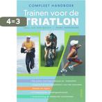 Compleet handboek trainen voor de triatlon 9789044714326, Boeken, Verzenden, Gelezen, Marc Herremans