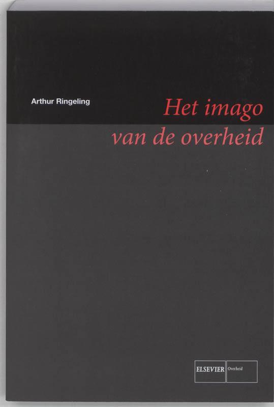 Het imago van de overheid 9789059014367 A. Ringeling, Boeken, Overige Boeken, Zo goed als nieuw, Verzenden