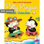 YoYo Books Polly Pinguin maakt vrienden 9789461514950, Boeken, Verzenden, Gelezen, Schrijver