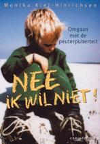 Nee, ik wil niet! 9789062387366 M. Kiel-Hinrichsen, Boeken, Verzenden, Zo goed als nieuw, M. Kiel-Hinrichsen