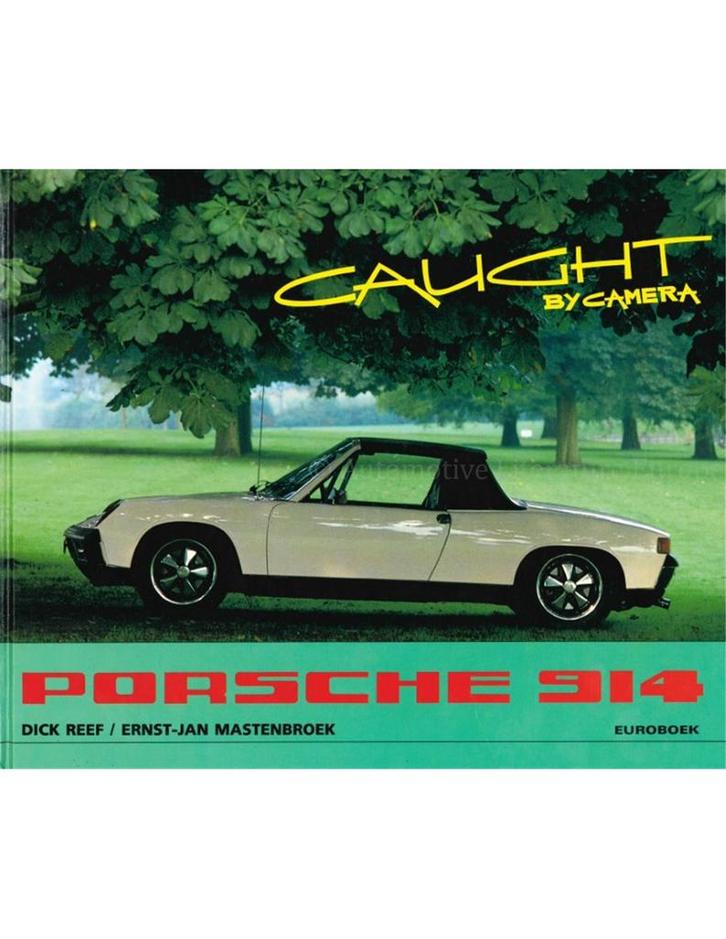 PORSCHE 914, CAUGHT BY CAMERA, Boeken, Auto's | Boeken