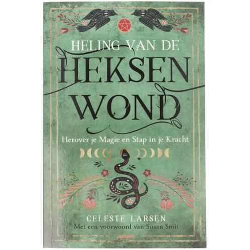 Heling van de heksenwond - Celeste Larsen, Boeken, Overige Boeken, Nieuw, Verzenden