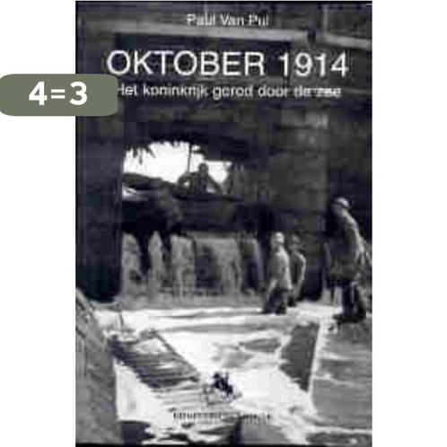 Oktober 1914 9789058681355 P. Van Pul, Boeken, Oorlog en Militair, Gelezen, Verzenden