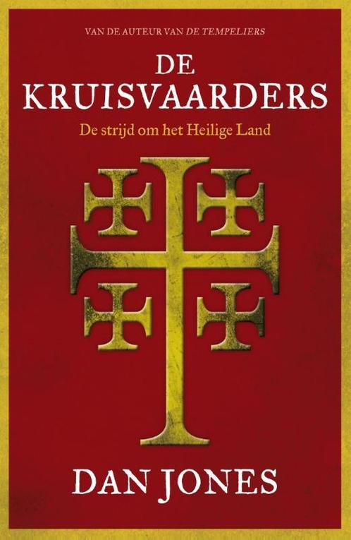 De Kruisvaarders 9789401916547, Livres, Histoire mondiale, Envoi