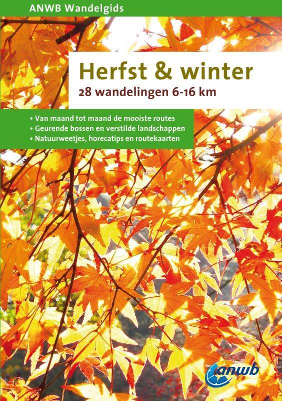 Herfst en winter / ANWB wandelgids 9789018034337, Boeken, Reisgidsen, Zo goed als nieuw, Verzenden