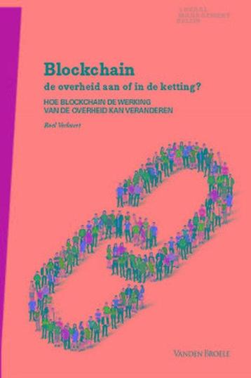 Blockchain: de overheid aan of in de ketting? 9789049615024, Verzenden, Roel Verhaert