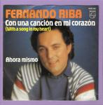 Fernando Riba – Con Una Cancion En Mi Corazon / Ahora Mismo, Ophalen of Verzenden