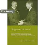 Ruggen recht, heren! / Passage-reeks / 21 9789065507495, Verzenden, Zo goed als nieuw, A. van Kessel