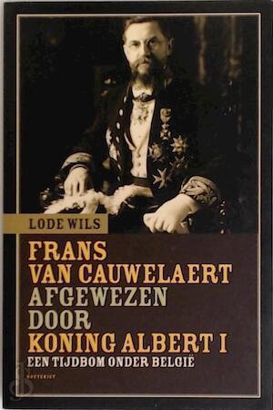 Frans van Cauwelaert afgewezen door Koning Albert I, Livres, Langue | Langues Autre, Envoi