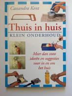 Thuis in huis - Klein onderhoud 9789052470276, Verzenden, Zo goed als nieuw