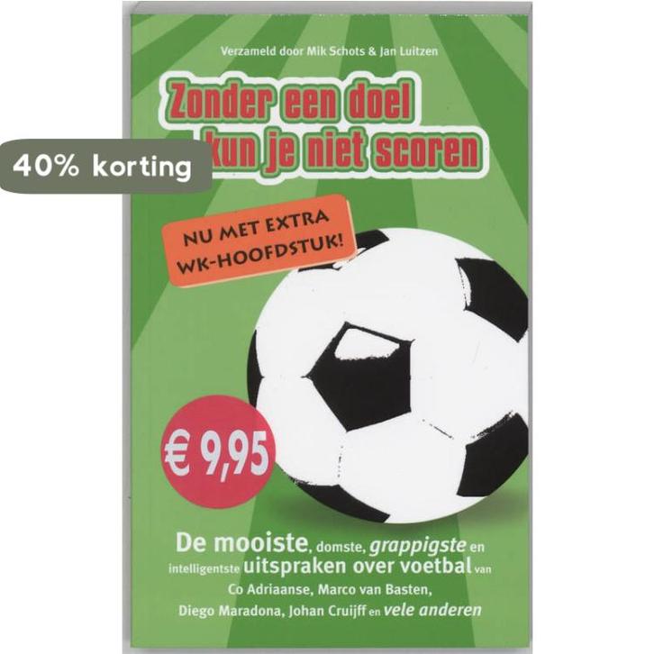 Zonder een doel kun je niet scoren 9789022992517 M. Schots, Boeken, Hobby en Vrije tijd, Zo goed als nieuw, Verzenden