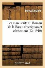 Les manuscrits du Roman de la Rose : description et, Verzenden, Zo goed als nieuw, LANGLOIS-E