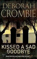 Kissed A Sad Goodbye 9780330369909, Boeken, Gelezen, Deborah Crombie, Verzenden