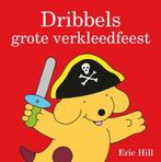 Dribbels grote verkleedfeest / Dribbel 9789000320189, Verzenden, Gelezen, Eric Hill