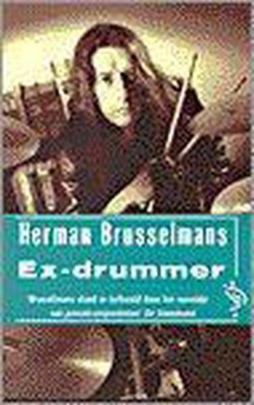 Ex-drummer / Ooievaar 9789057133022 Herman Brusselmans, Boeken, Romans, Gelezen, Verzenden