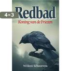 Redbad 9789492457189 Willem Schoorstra, Boeken, Verzenden, Gelezen, Willem Schoorstra