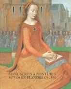 Manuscrits Ã  peintures 1475-1550 en Flandre 9789055440894, Boeken, Kunst en Cultuur | Beeldend, Maurits Smeyers, Jan van der Stock