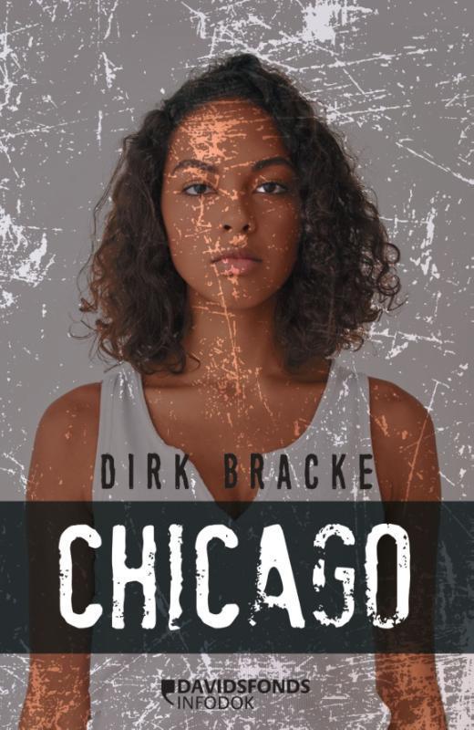 Chicago 9789002272264 Dirk Bracke, Boeken, Kinderboeken | Jeugd | 13 jaar en ouder, Zo goed als nieuw, Verzenden