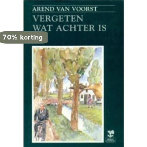 Vergeten wat achter is 9789050301039 Voorst, Livres, Livres régionalistes & Romans régionalistes, Envoi