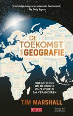 De toekomst van geografie 9789044549782 Tim Marshall, Boeken, Verzenden, Zo goed als nieuw, Tim Marshall