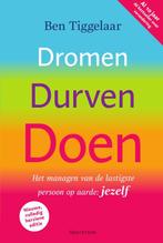 Dromen, Durven, Doen 9789000350346, Boeken, Gelezen, Ben Tiggelaar, N.v.t., Verzenden
