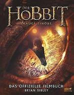 Der Hobbit: Smaugs Einöde - Das offizielle FilmBook: Wie..., Sibley, Brian, Verzenden