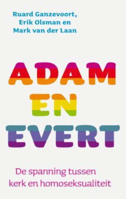 Adam en Evert 9789025960407 Ruard Ganzevoort, Boeken, Godsdienst en Theologie, Gelezen, Verzenden