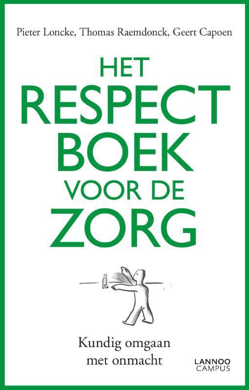 Het respectboek voor de zorg 9789401456050 Thomas Raemdonck, Boeken, Gezondheid, Dieet en Voeding, Zo goed als nieuw, Verzenden