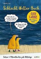Schlecht-Wetter-Book: Das Ausfull- und LeseBook geg...  Book, Boeken, Mario Lars, Zo goed als nieuw, Verzenden