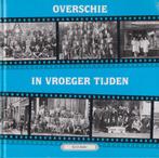 OVERSCHIE IN VROEGER TIJDEN 9789055341481 S. de Ridder, Boeken, Verzenden, Gelezen, S. de Ridder