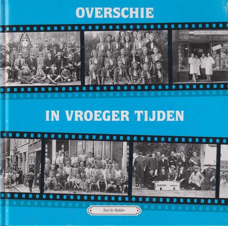 OVERSCHIE IN VROEGER TIJDEN 9789055341481 S. de Ridder, Boeken, Reisgidsen, Gelezen, Verzenden