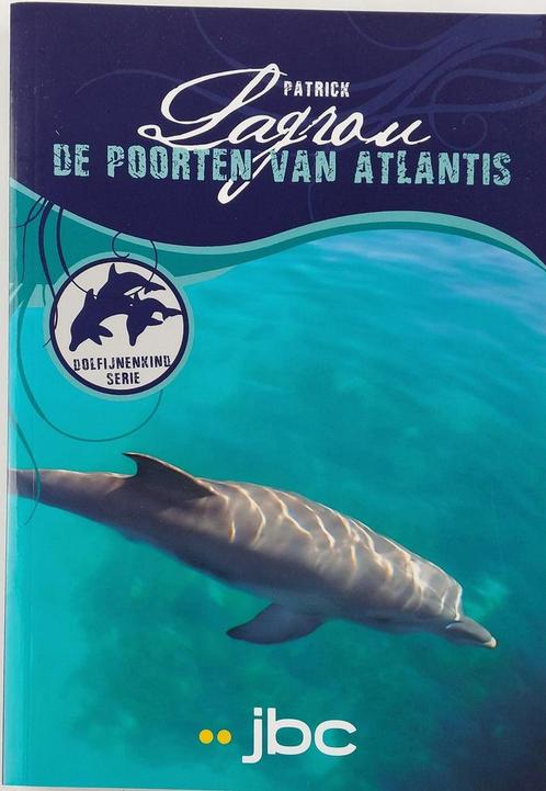 De poorten van Atlantis - Patrick Lagrou 9789044824438, Boeken, Kinderboeken | Jeugd | 13 jaar en ouder, Gelezen, Verzenden