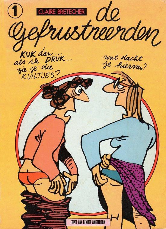 1 Gefrustreerden 9789060123966 Bretecher, Boeken, Overige Boeken, Gelezen, Verzenden