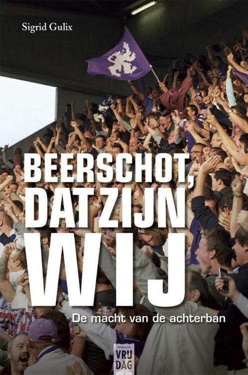 Beerschot, dat zijn wij 9789460012259 Sigrid Gulix, Boeken, Hobby en Vrije tijd, Zo goed als nieuw, Verzenden