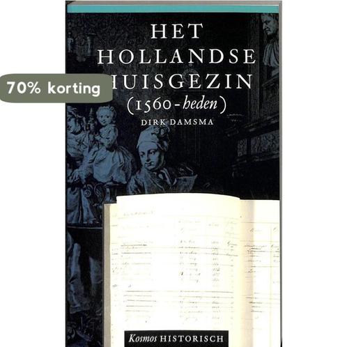 Het Hollandse huisgezin (1560-heden) 9789021520797 Damsma, Boeken, Overige Boeken, Zo goed als nieuw, Verzenden