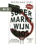 Supermarktwijngids 2006 9789057593468 Nicolaas Klei, Boeken, Verzenden, Gelezen, Nicolaas Klei